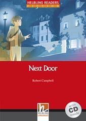 Next Door. Livello 1 (A1). Helbling readers red series. Con CD Audio