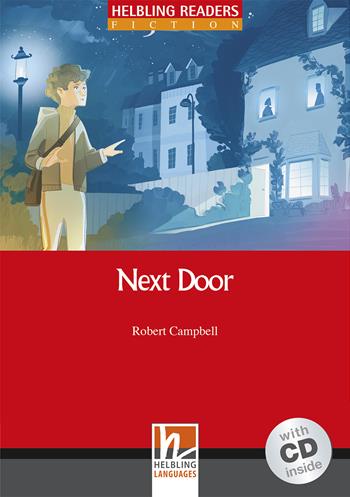 Next Door. Livello 1 (A1). Helbling readers red series. Con CD Audio - Robert Campbell - Libro Helbling 2010 | Libraccio.it