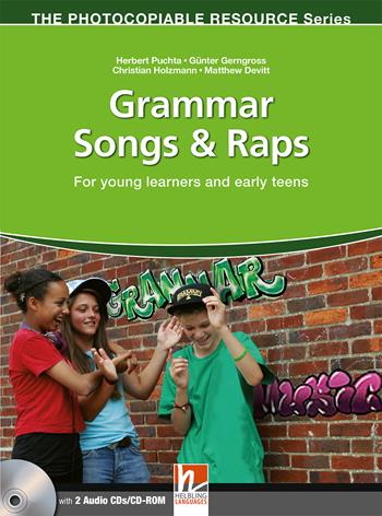 Grammar songs & raps. For young learners and early teens. The photocopiable resource series. Con CD Audio. Con CD-ROM  - Libro Helbling 2012 | Libraccio.it