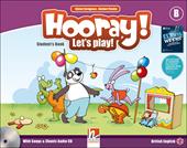 Hooray! Let's play! Level B. Student's book. Con CD-Audio