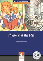 Mystery at the Mill. B1. Helbling Readers Blue Series. Fiction. Registrazione in inglese britannico. Con CD Audio