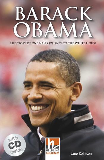 Barack Obama (Level A2). Con CD-Audio  - Libro Helbling 2015 | Libraccio.it