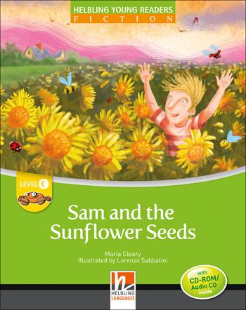 Sam and the sunflower seed. Big book. Level C. Young readers - Maria Cleary - Libro Helbling 2015 | Libraccio.it