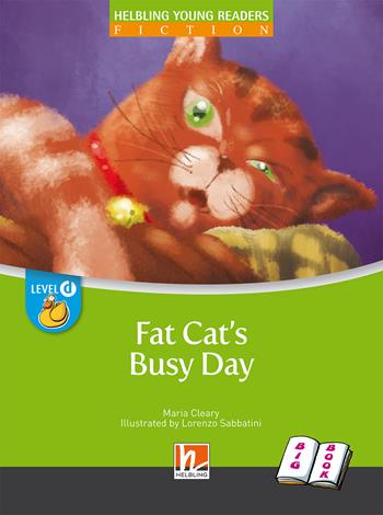 Fat cat's busy day. Big book. Level D. Young readers  - Libro Helbling 2016 | Libraccio.it