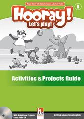 Hooray! Let's play! B. Activities and projects.