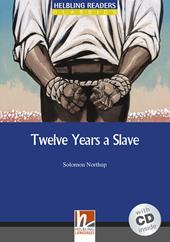 Twelve Years a Slave. Livello 5 (B1). Con CD-Audio