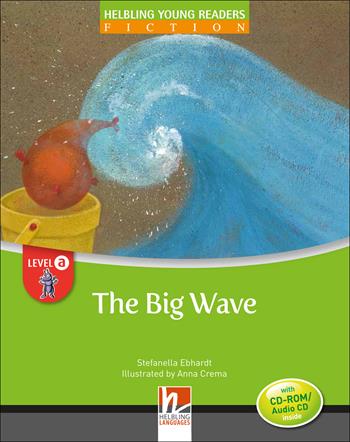The big wave. Young readers. Con CD Audio: Level A - Stefanella Ebhardt - Libro Helbling 2015 | Libraccio.it