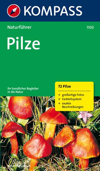Naturführer n. 1103. Pilze - Christine Jaitner - Libro Kompass 2016 | Libraccio.it