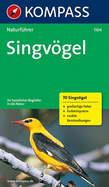 Naturführer n. 1104. Singvogel - Christine Jaitner - Libro Kompass 2016 | Libraccio.it