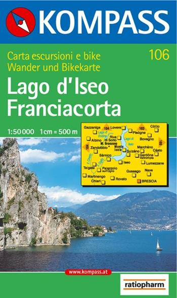 Carta escursionistica n. 106. Laghi settentrionali. Lago d'Iseo, Franciacorta 1:50.000  - Libro Kompass 2016 | Libraccio.it