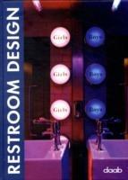 Restroom designj. Ediz. italiana, tedesca, inglese, francese e spagnola  - Libro Daab 2008, Design books | Libraccio.it
