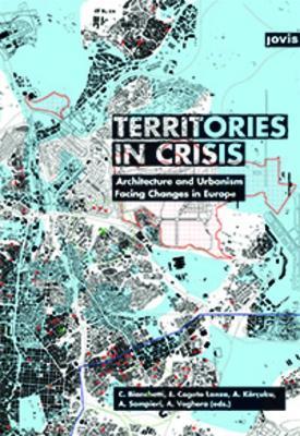 Territories in Crisis - Agim Enver Kercuku - Libro JOVIS Verlag | Libraccio.it