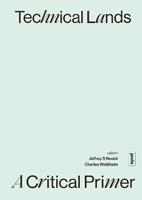 Technical Lands: A Critical Primer - Jeffrey S. Nesbit, Charles Waldheim - Libro JOVIS Verlag | Libraccio.it