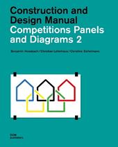 Competition panels and diagrams. Construction and design manual. Vol. 2