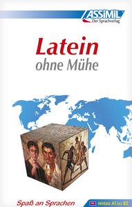 Latein ohne Mühe. Ediz. multilingue - Clément Desessard - Libro Assimil Italia 2014, Senza sforzo | Libraccio.it