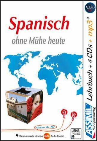 Spanisch ohne Mühe heute. Con 4 CD Audio. Con CD Audio formato MP3 - Francisco J. Martinez - Libro Assimil Italia 2015, Senza sforzo | Libraccio.it
