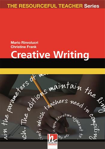 Creative writing. The resourceful teacher series - Christine Frank, Mario Rinvolucri - Libro Helbling 2009 | Libraccio.it