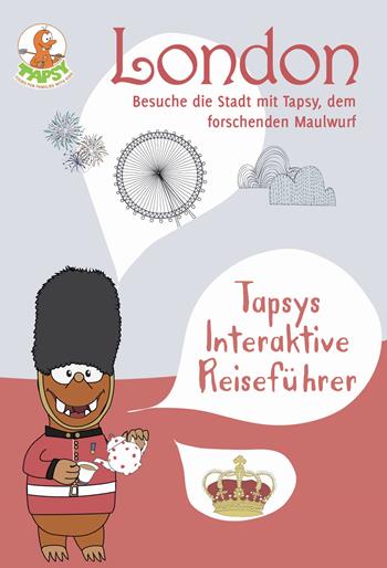 London. Besuche die Stad mit Tapsendem forschenden Maulwurf - Paola De Paolis - Libro The Mole Hill 2017, Guide di viaggio | Libraccio.it