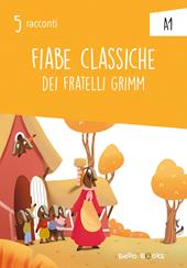Fiabe classiche. Collana "5 racconti". Livello A1