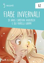 Fiabe invernali. Livello A2