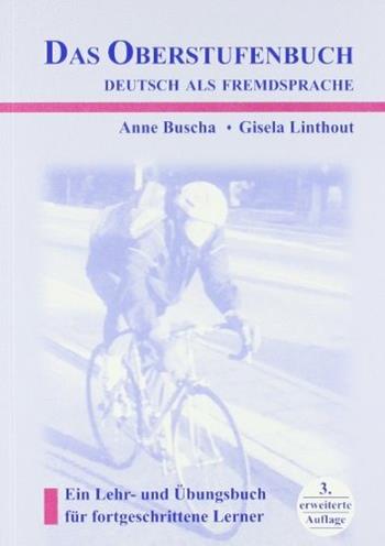 Das oberstufenbuch. Deutsch als fremdsprache. - Anne Buscha - Libro Schubert Verlag Lipsia 2000 | Libraccio.it