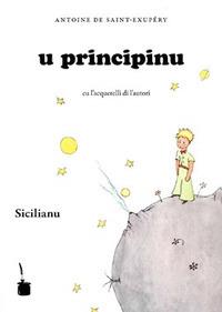 U Principinu. Testo siciliano - Antoine de Saint-Exupéry - Libro Tintenfass 2012 | Libraccio.it