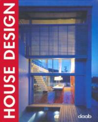 House design. Ediz. italiana, inglese, tedesca, francese e spagnola  - Libro Daab 2006, Design books | Libraccio.it