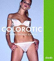 Colorotic. Ediz. multilingue - Pierre T. Karnau - Libro Daab 2005 | Libraccio.it