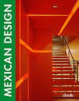 Mexican design. Ediz. Italiana, inglese, spagnola  - Libro Daab 2005, Design books | Libraccio.it