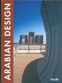 Arabian design. Ediz. italiana, inglese, spagnola, francese e tedesca  - Libro Daab 2007, Design books | Libraccio.it