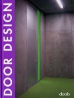 Door design. Ediz. italiana, inglese, spagnola, francese e tedesca  - Libro Daab 2007, Design books | Libraccio.it
