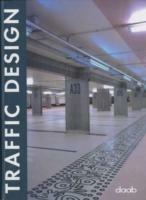 Traffic design. Ediz. italiana, inglese, spagnola, francese e tedesca  - Libro Daab 2007, Design books | Libraccio.it
