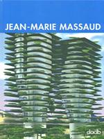 Jean-Marie Massaud. Ediz. italiana, inglese, tedesca, spagnola e francese  - Libro Daab 2007, Architecture & design monographs | Libraccio.it