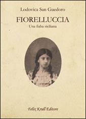 Fiorelluccia. Una fiaba siciliana