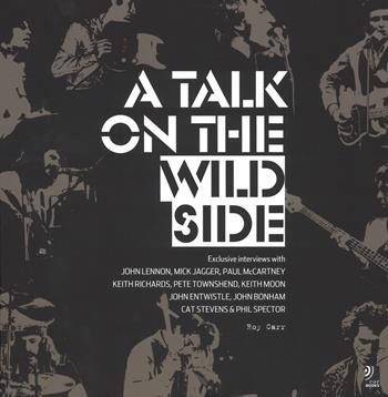 A talk on the wild side. Ediz. illustrata. Con 4 CD Audio - Roy Carr - Libro Edel Italy 2017, Ear books | Libraccio.it