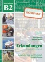 Erkundungen Deutsch als Fremdsprache Kompakt. B2. Per le Scuole superiri - Anne Buscha - Libro Schubert Verlag Lipsia 2016 | Libraccio.it