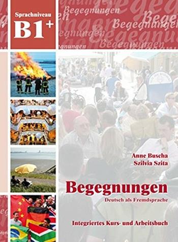 B1 integriertes kurs und arbeitsbuch. Con 2 CD Audio. - Anne Buscha - Libro Schubert Verlag Lipsia 2013 | Libraccio.it