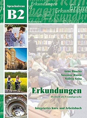 Erkundungen. B2. Per le Scuole superiori - Anne Buscha - Libro Schubert Verlag Lipsia 2016 | Libraccio.it