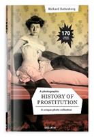 A photographic history of prostitution - Richard Battenberg - Libro Goliath 2024 | Libraccio.it
