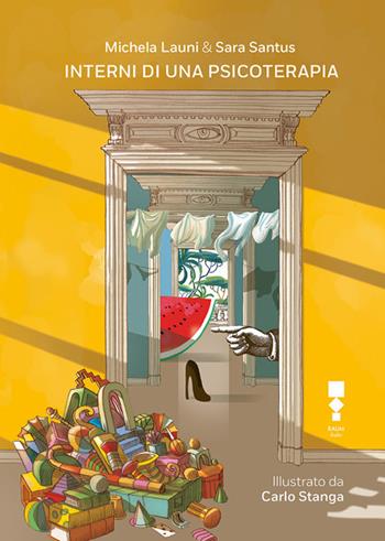Interni di una psicoterapia - Sara Santus, Michela Launi - Libro RAUM Italic 2022 | Libraccio.it