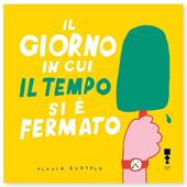 Il giorno in cui il tempo si è fermato