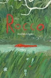 Rocco. Ediz. illustrata