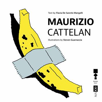 Maurizio Cattelan. Ediz. inglese - Flavia De Sanctis Mangelli - Libro RAUM Italic 2026, Piccoli MAXXI | Libraccio.it