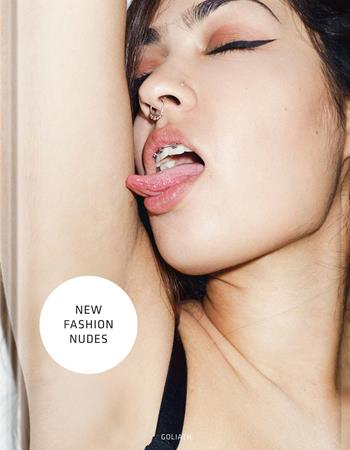 New fashion nudes. Ediz. illustrata  - Libro Goliath 2017 | Libraccio.it