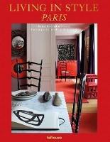 Living in style Paris. Ediz. francese, inglese e tedesca - Caroline Clavier - Libro TeNeues 2017, Styleguides | Libraccio.it
