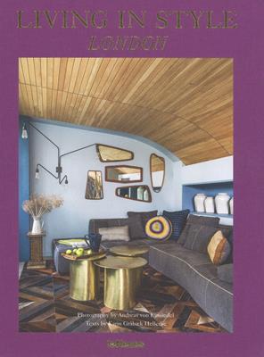 Living in style London. Ediz. tedesca, inglese e francese - Karin Grabaek Helledie - Libro TeNeues 2017, Styleguides | Libraccio.it