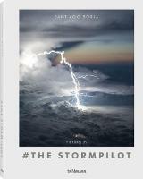The stormpilot. Ediz. illustrata - Santiago Borja - Libro TeNeues 2018, Photographer | Libraccio.it