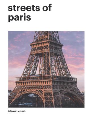 Mendo. Streets of Paris. Ediz. inglese, tedesca e francese  - Libro TeNeues 2018 | Libraccio.it