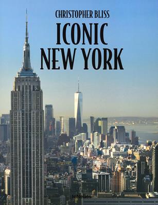 Iconic New York. Ediz. ampliata - Christopher Bliss - Libro TeNeues 2020, Photographer | Libraccio.it