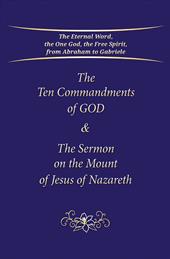 The ten Commandments of God & the sermon on the Mount of Jesus of Nazareth
